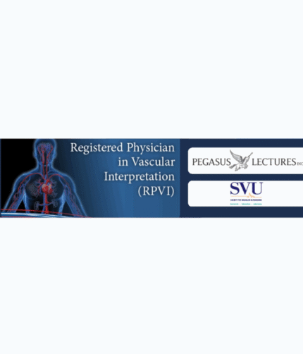 Pegasus Registered Physician in Vascular Interpretation RPVI (RPVI Complete Review) (Videos)